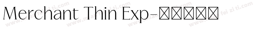 Merchant Thin Exp字体转换